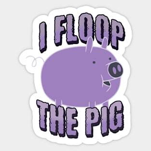 Floop The Pig Sticker
